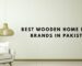 Best Wooden Home Decor Brands in Pakistan