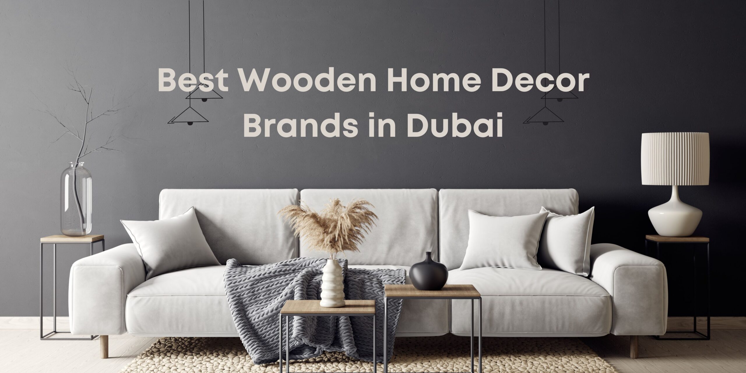 Best Wooden Home Decor Brands in Dubai